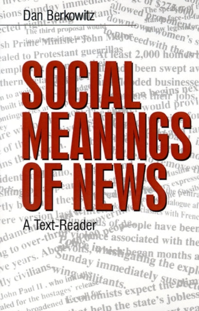 Book cover of: Social Meanings of News. By: Daniel A. Berkowitz