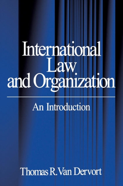 Book cover of: International Law and Organization
