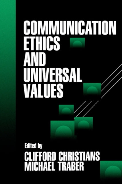 Book cover of: Communication Ethics and Universal Values