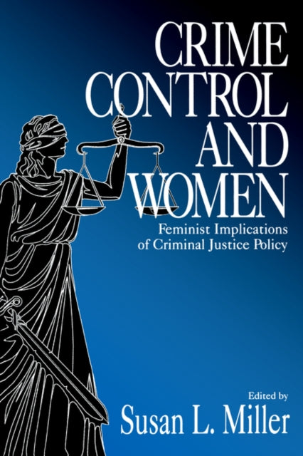 Book cover of: Crime Control and Women. By: Susan L. Miller