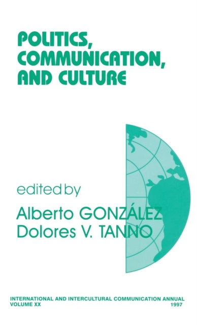 Book cover of: Politics, Communication, and Culture