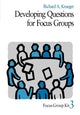 Book cover of: Developing Questions for Focus Groups. By: Richard A. Krueger