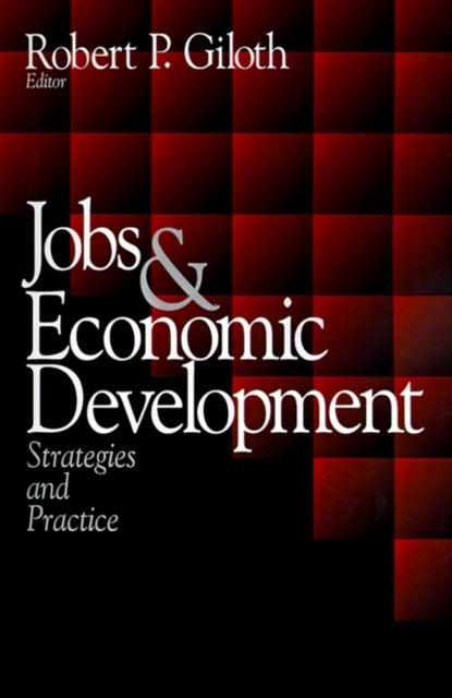 Book cover of: Jobs and Economic Development. By: Robert P. Giloth