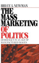 Book cover of: Mass Marketing of Politics. By: Bruce I. Newman