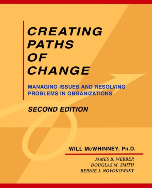 Book cover of: Creating Paths of Change. By: Will McWhinney