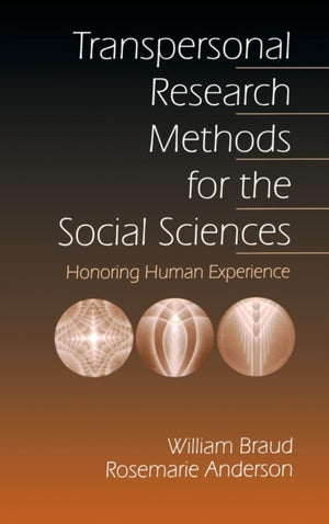 Transpersonal Research Methods for the Social Sciences