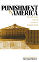 Book cover of: Punishment in America. By: Michael F. Welch
