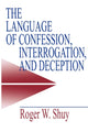 Book cover of: Language of Confession, Interrogation, and Deception