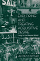 Book cover of: Exploring and Treating Acquisitive Desire. By: Jeffrey A. Kottler