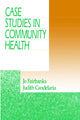 Book cover of: Case Studies in Community Health