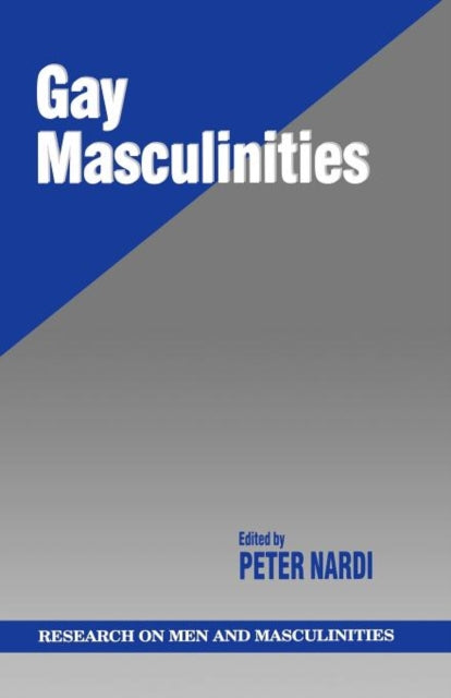 Book cover of: Gay Masculinities. By: Peter M. Nardi
