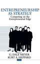 Book cover of: Entrepreneurship as Strategy. By: G. Dale Meyer