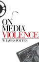 Book cover of: On Media Violence