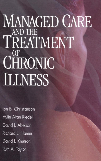 Book cover of: Managed Care and The Treatment of Chronic Illness. By: Jon Brian Christianson
