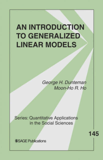 Book cover of: Introduction to Generalized Linear Models. By: George Henry Dunteman