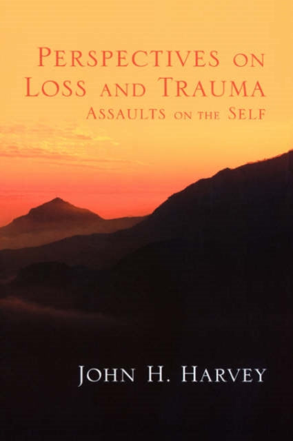 Book cover of: Perspectives on Loss and Trauma. By: John H. Harvey
