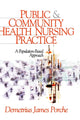 Book cover of: Public and Community Health Nursing Practice. By: Demetrius J. Porche