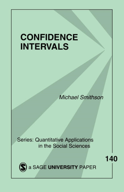 Book cover of: Confidence Intervals. By: Michael J. Smithson