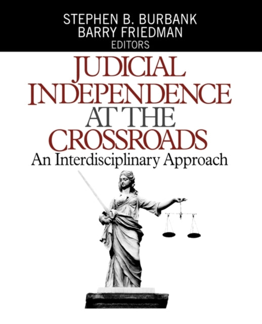 Book cover of: Judicial Independence at the Crossroads