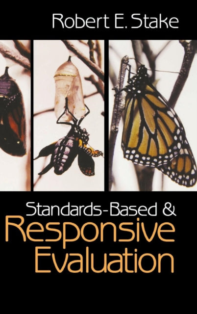Book cover of: Standards-Based and Responsive Evaluation. By: Robert E. Stake