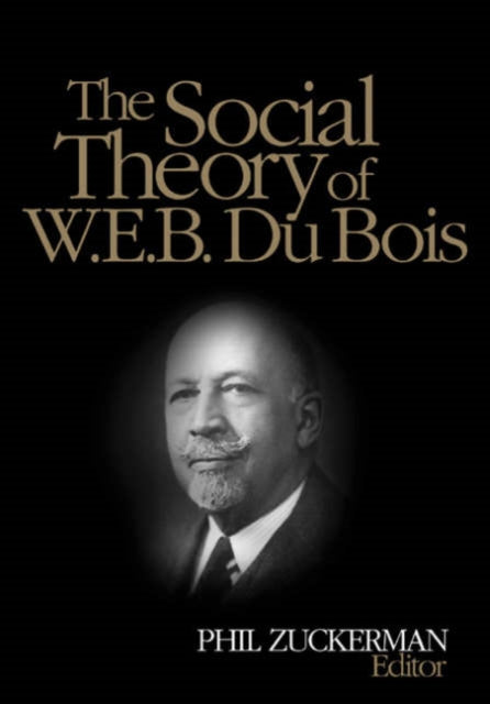 Book cover of: Social Theory of W.E.B. Du Bois