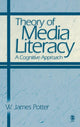 Book cover of: Theory of Media Literacy