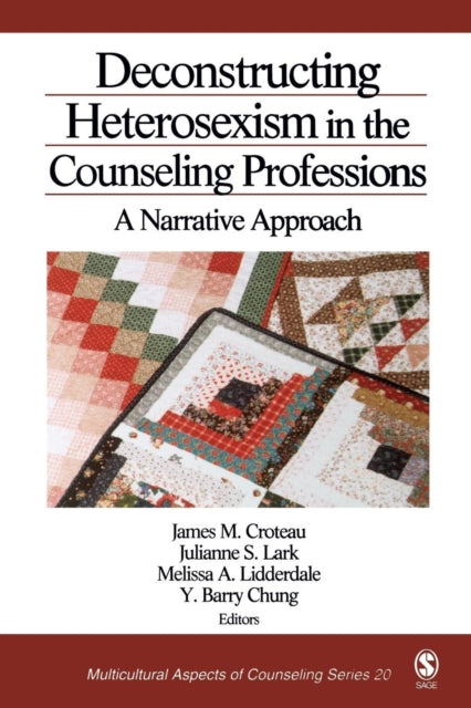 Book cover of: Deconstructing Heterosexism in the Counseling Professions