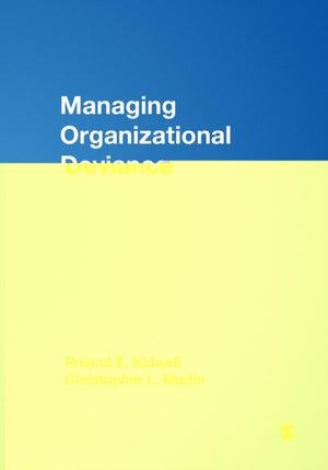 Managing Organizational Deviance