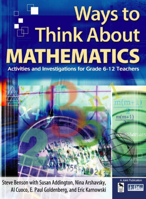 Book cover of: Ways to Think About Mathematics. By: Steve Benson