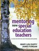 Book cover of: Mentoring New Special Education Teachers. By: Mary Lou Duffy