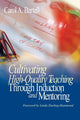 Book cover of: Cultivating High-Quality Teaching Through Induction and Mentoring. By: Carol A. Bartell