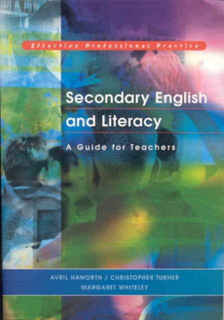 Book cover of: Secondary English and Literacy. By: Avril Haworth