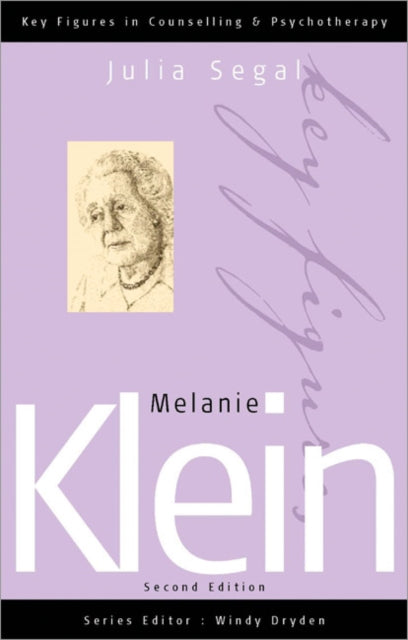 Book cover of: Melanie Klein. By: Julia Segal