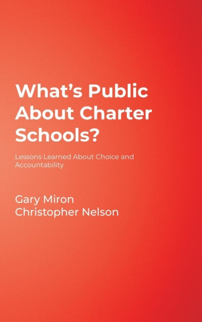 Book cover of: What's Public About Charter Schools?. By: Gary J. Miron