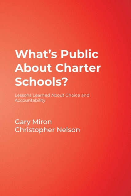 Book cover of: What's Public About Charter Schools?. By: Gary J. Miron