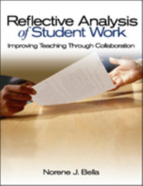 Book cover of: Reflective Analysis of Student Work. By: Norene J. Bella
