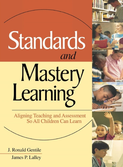 Book cover of: Standards and Mastery Learning. By: J. Ronald Gentile