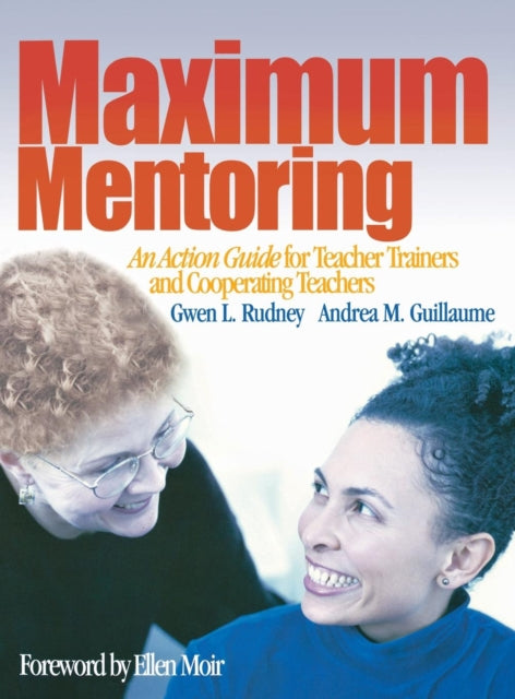 Book cover of: Maximum Mentoring. By: Gwen L. Rudney