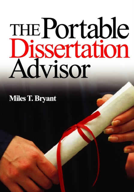 Book cover of: Portable Dissertation Advisor. By: Miles T. Bryant