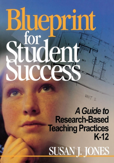 Book cover of: Blueprint for Student Success. By: Susan J. Jones