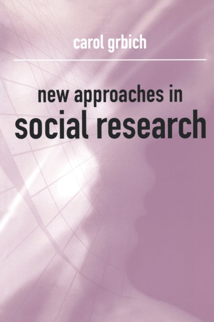 Book cover of: New Approaches in Social Research