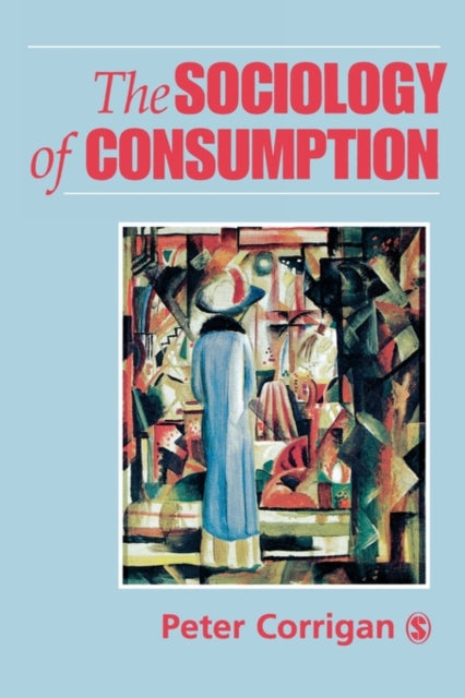 Book cover of: Sociology of Consumption