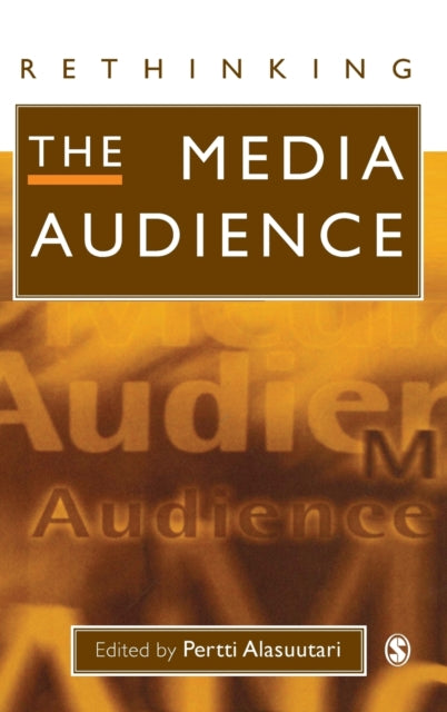 Book cover of: Rethinking the Media Audience. By: Pertti Alasuutari