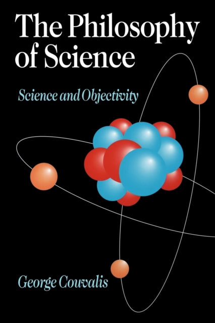 Book cover of: Philosophy of Science. By: S George Couvalis