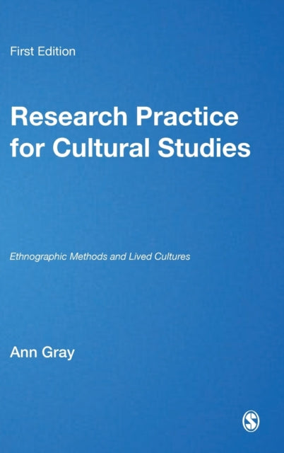 Book cover of: Research Practice for Cultural Studies. By: Ann Gray