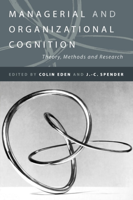 Book cover of: Managerial and Organizational Cognition