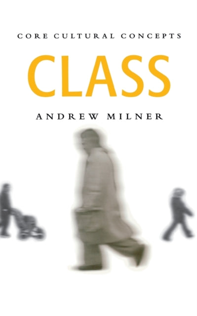Book cover of: Class. By: Andrew J Milner