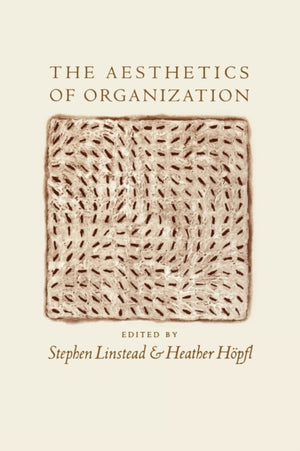 The Aesthetics of Organization