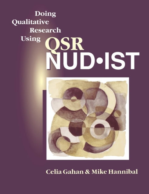 Book cover of: Doing Qualitative Research Using QSR NUD*IST. By: Celia Gahan