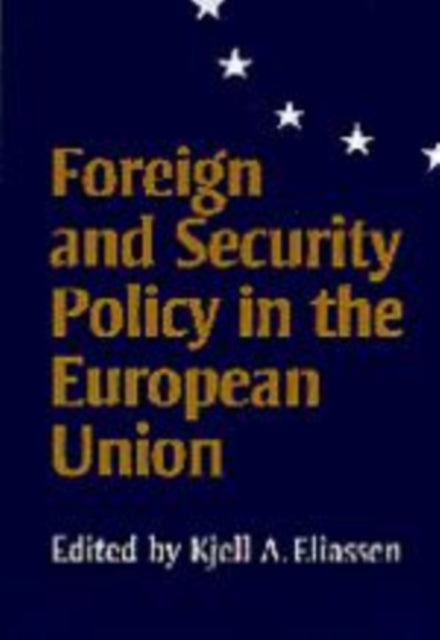 Book cover of: Foreign and Security Policy in the European Union